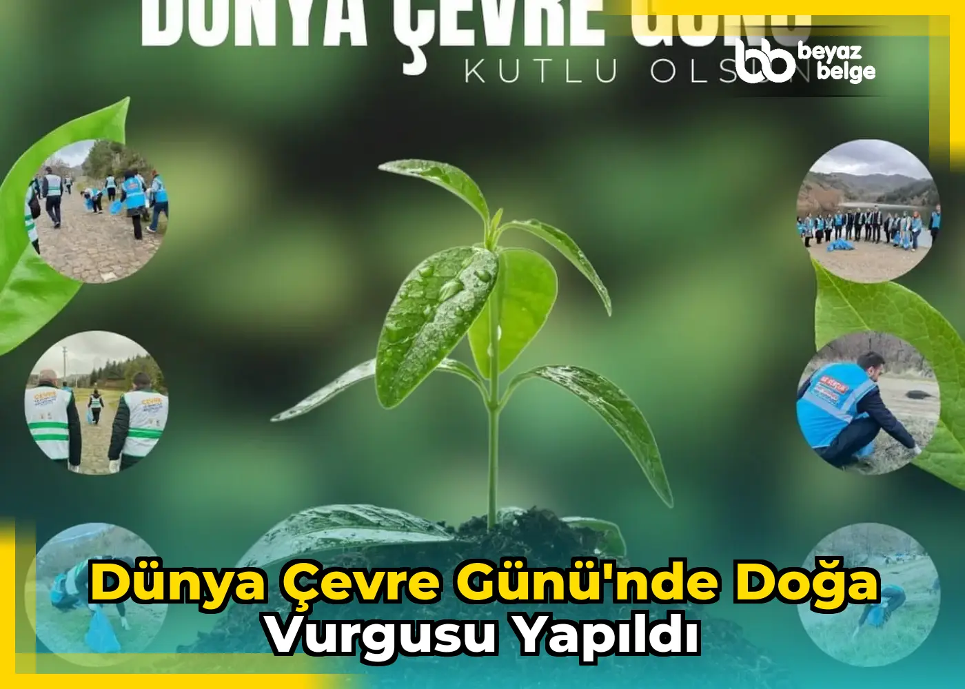 Dünya Çevre Günü'nde doğa vurgusu yapıldı