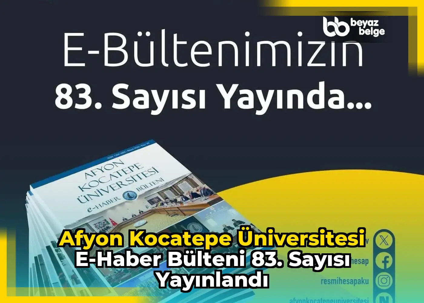 Afyon Kocatepe Üniversitesi e-Haber Bülteni 83. Sayısı Yayınlandı