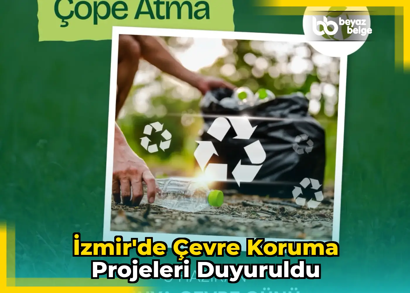 İzmir'de çevre koruma projeleri duyuruldu