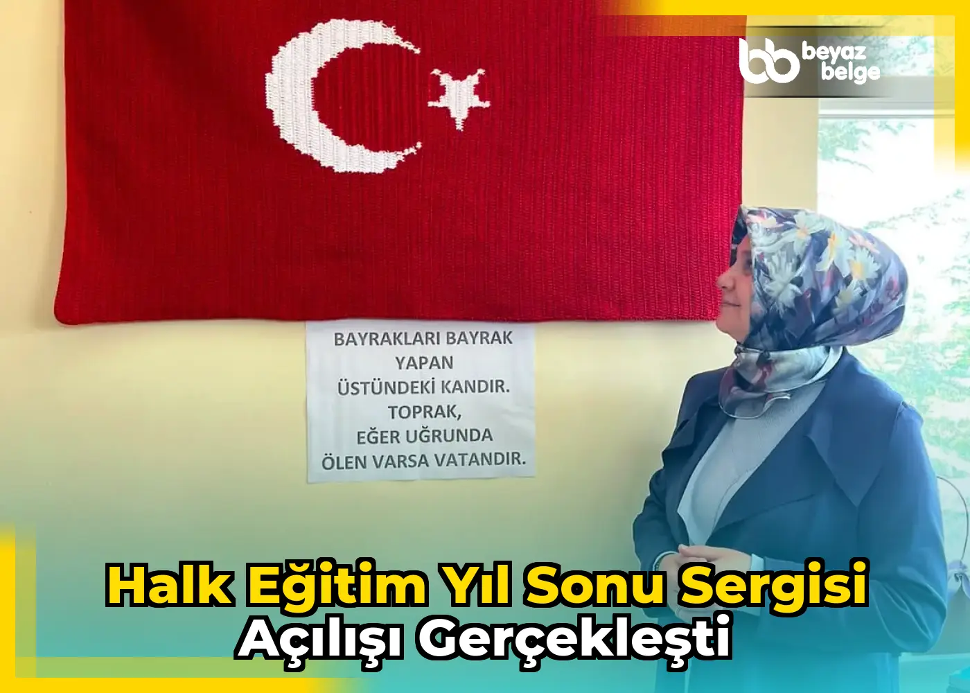 Halk Eğitim Yıl Sonu Sergisi Açılışı Gerçekleşti