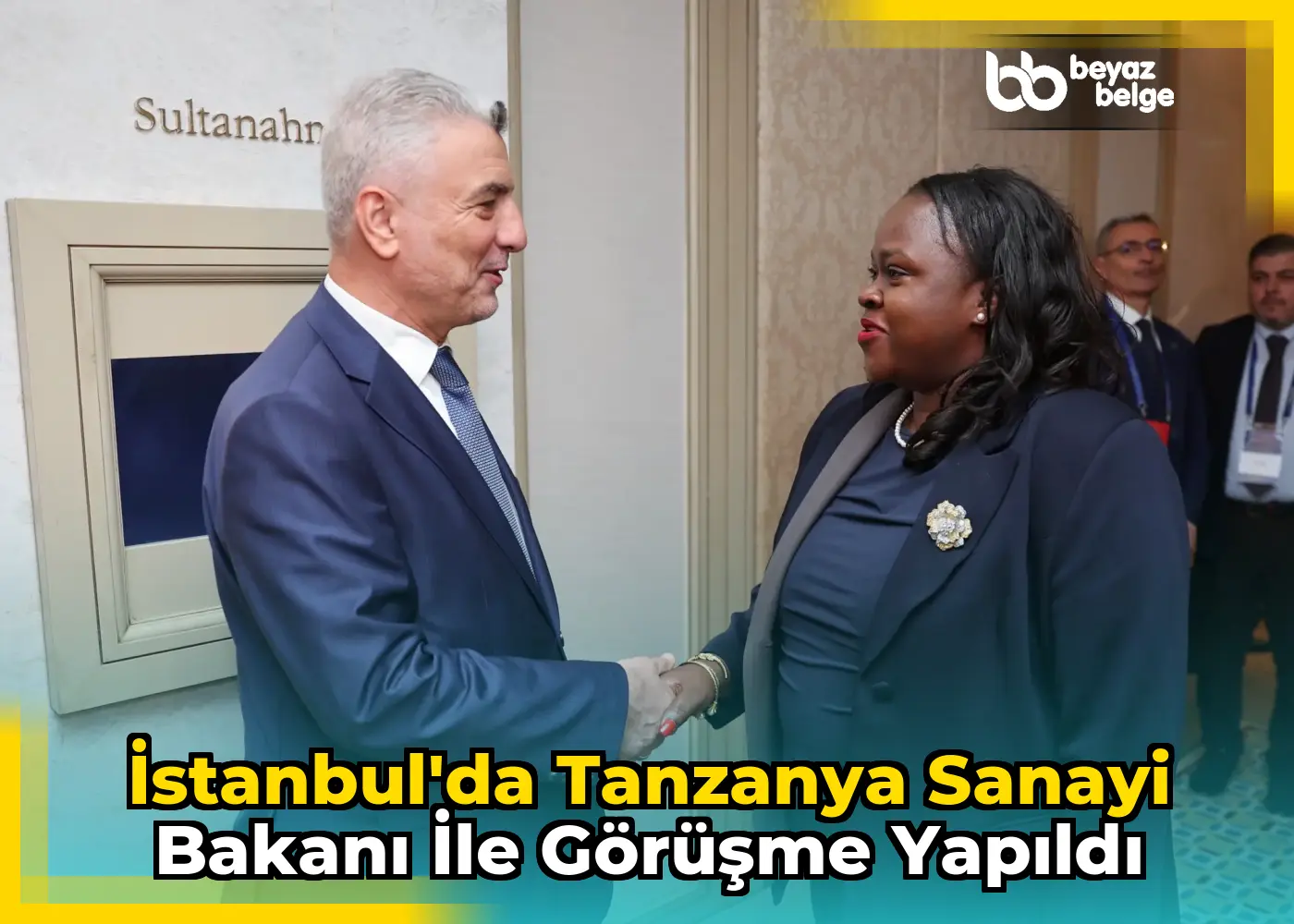 İstanbul'da Tanzanya Sanayi Bakanı ile görüşme yapıldı