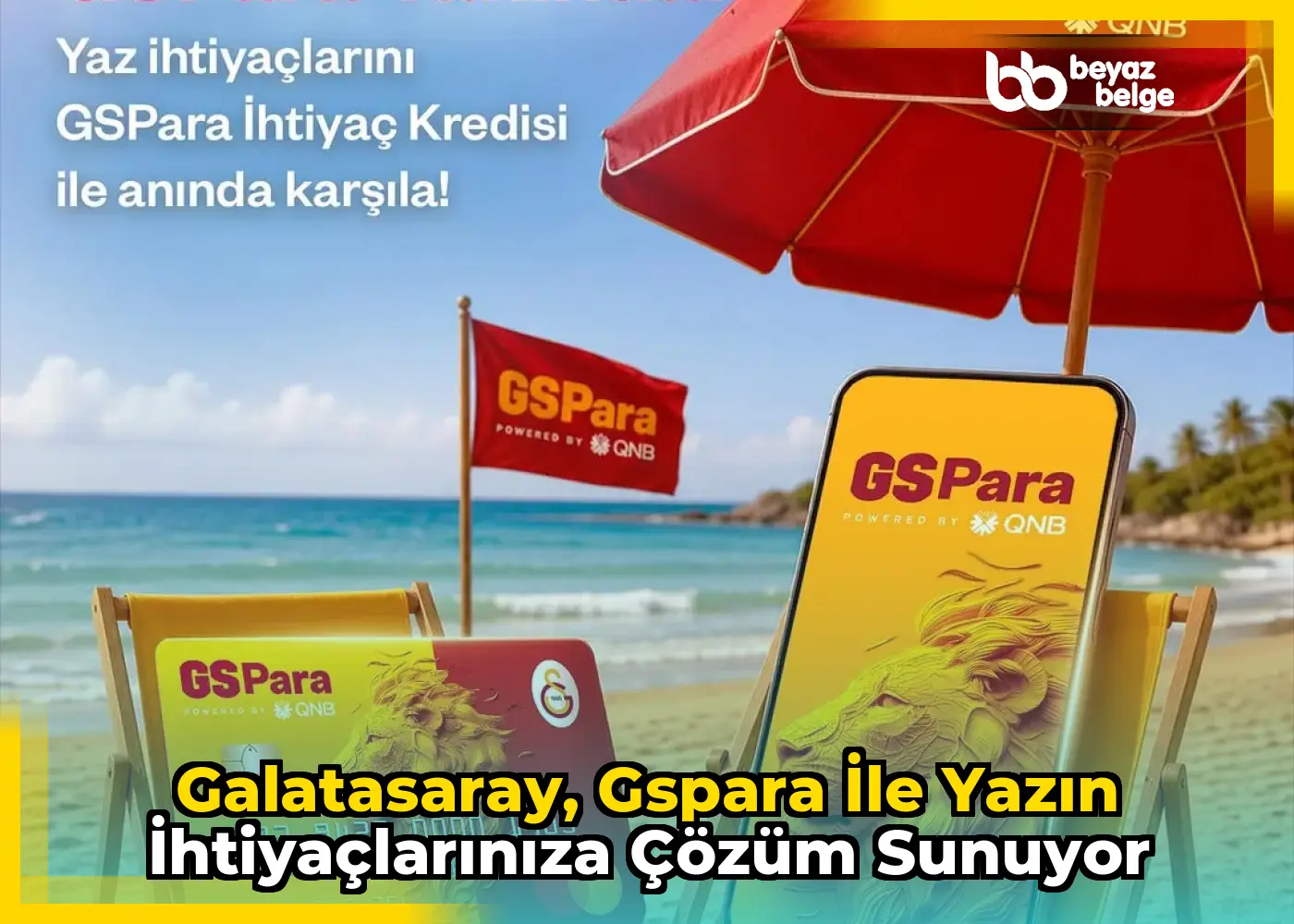 Galatasaray, GSPara ile yazın ihtiyaçlarınıza çözüm sunuyor
