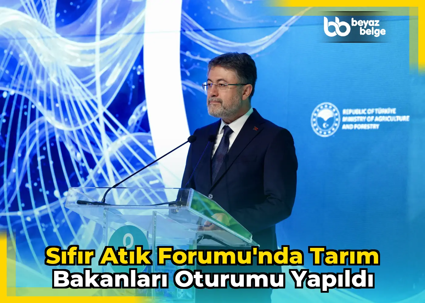 Sıfır Atık Forumu'nda Tarım Bakanları Oturumu Yapıldı