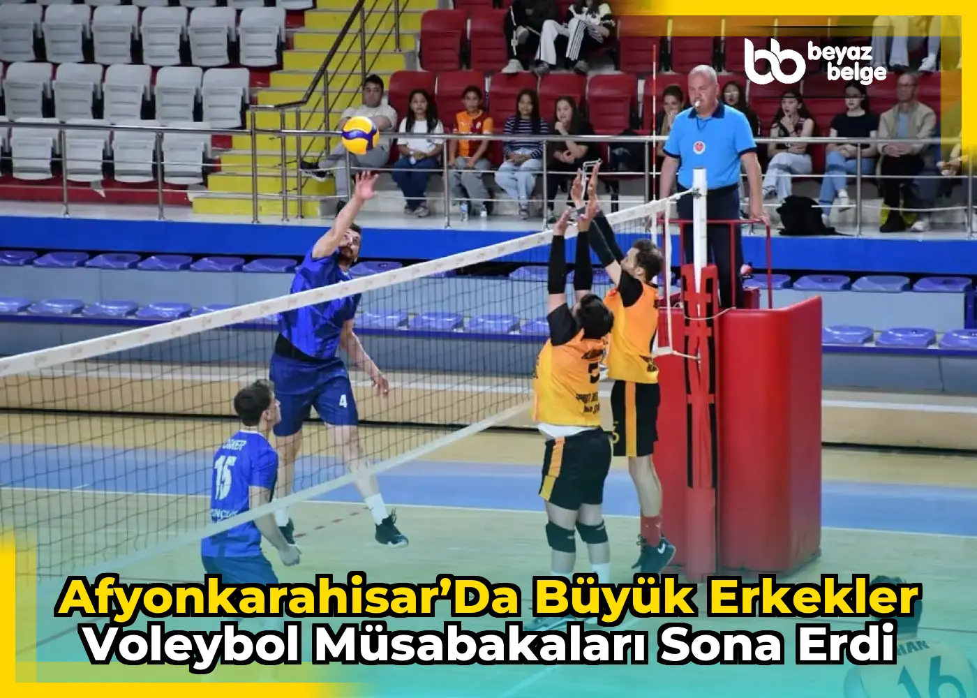 Afyonkarahisar’da Büyük Erkekler Voleybol Müsabakaları Sona Erdi