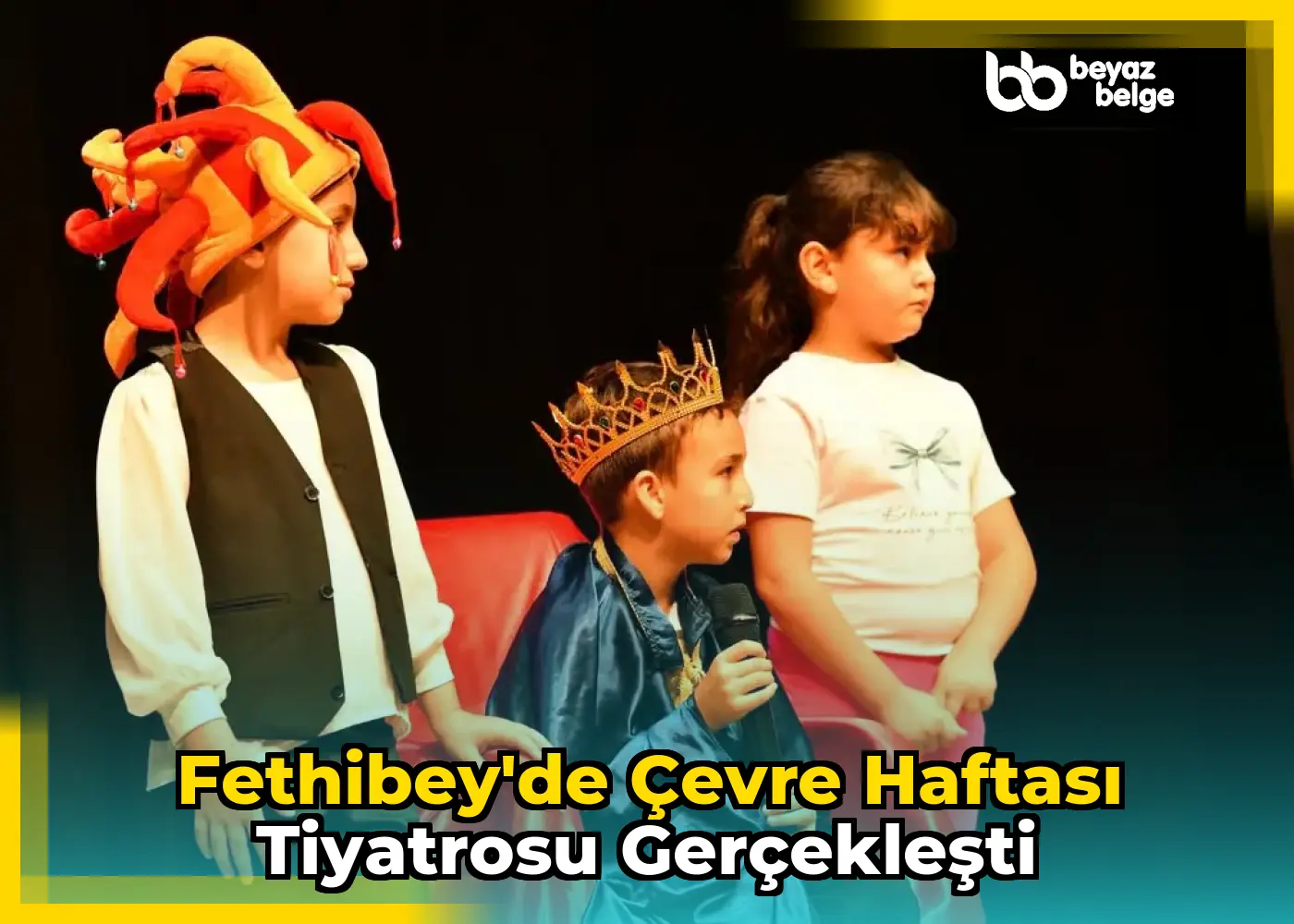 Fethibey'de Çevre Haftası Tiyatrosu Gerçekleşti