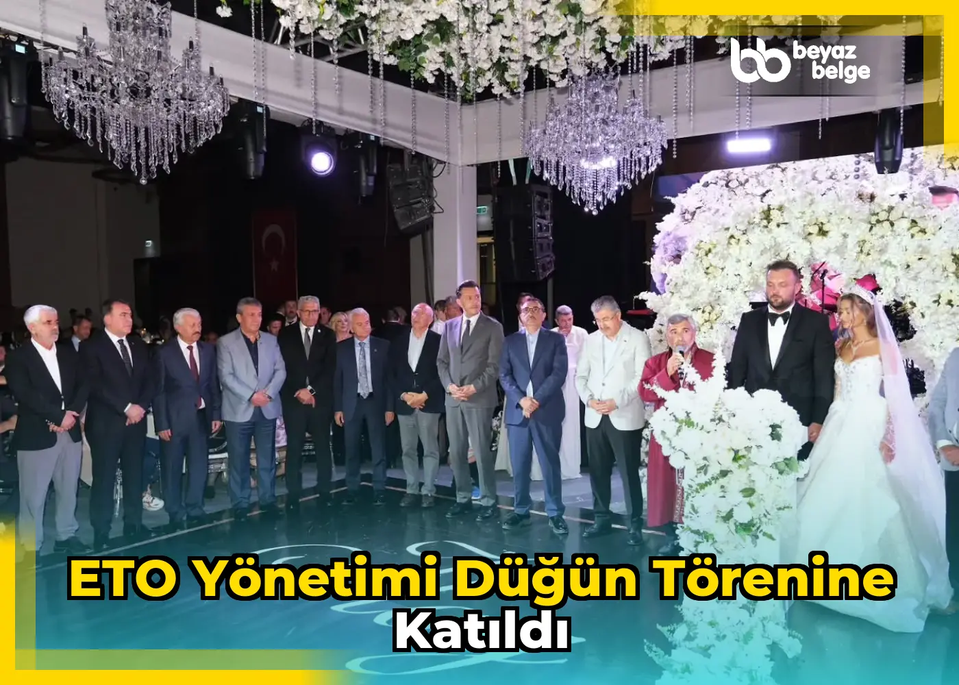 ETO Yönetimi Düğün Törenine Katıldı