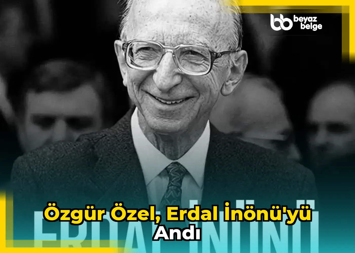 Özgür Özel, Erdal İnönü'yü andı