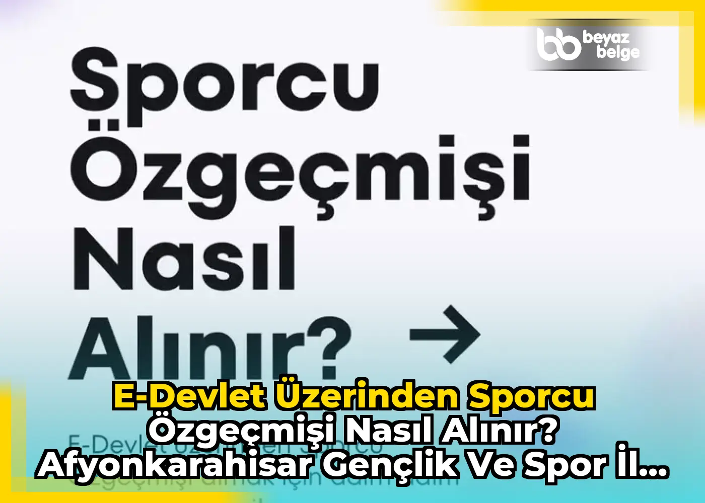 E-Devlet Üzerinden Sporcu Özgeçmişi Nasıl Alınır? Afyonkarahisar Gençlik ve Spor İl Müdürlüğü'nün Paylaşımı