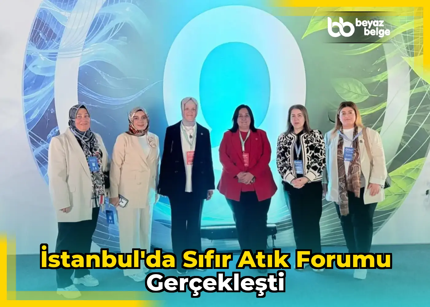 İstanbul'da Sıfır Atık Forumu Gerçekleşti