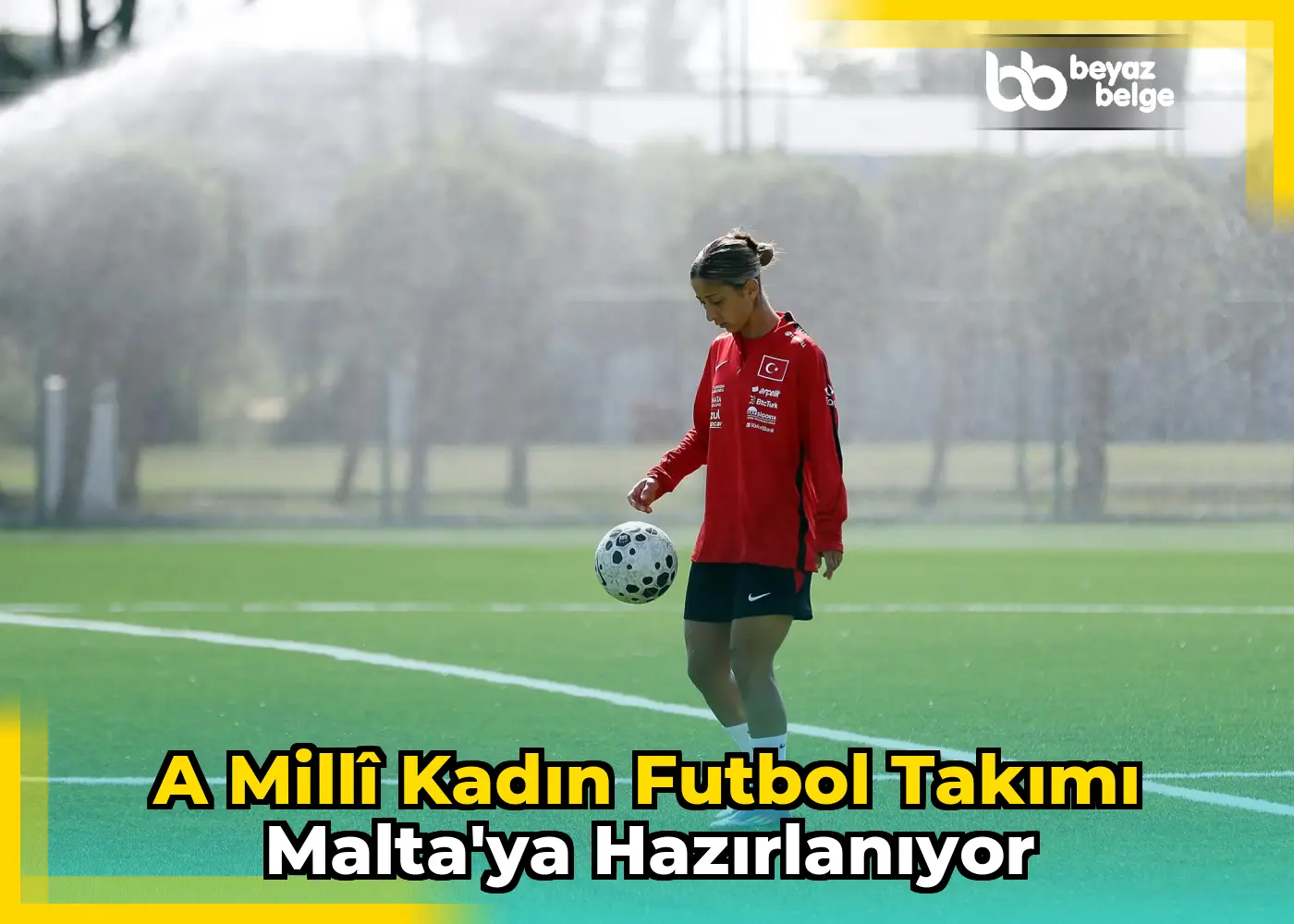 A Millî Kadın Futbol Takımı Malta'ya Hazırlanıyor
