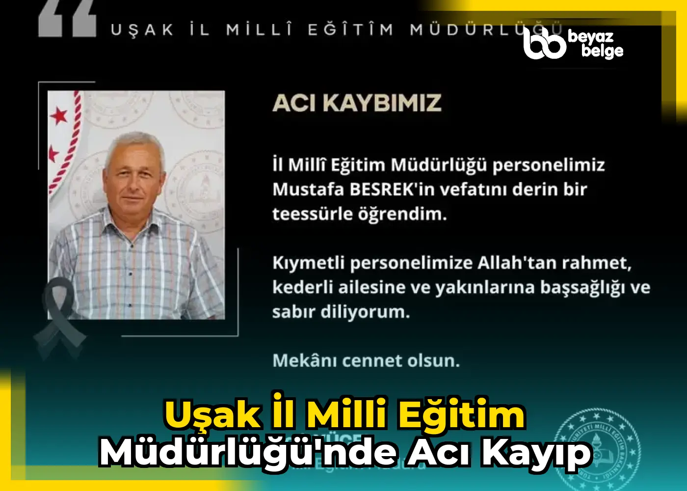 Uşak İl Milli Eğitim Müdürlüğü'nde acı kayıp