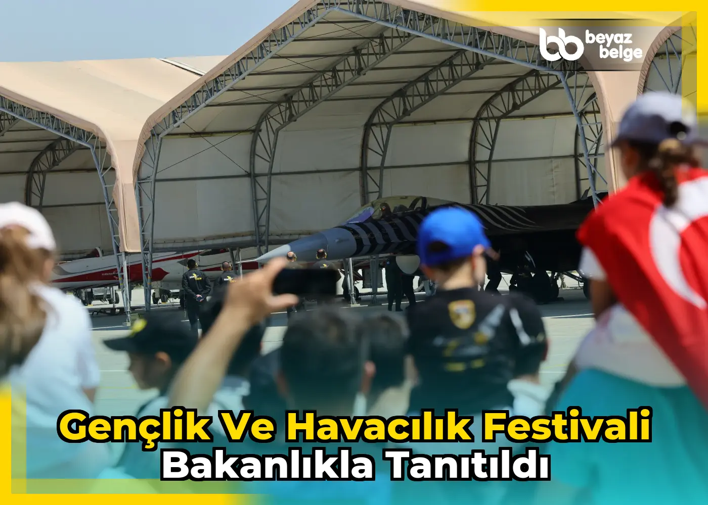 Gençlik ve Havacılık Festivali Bakanlıkla Tanıtıldı