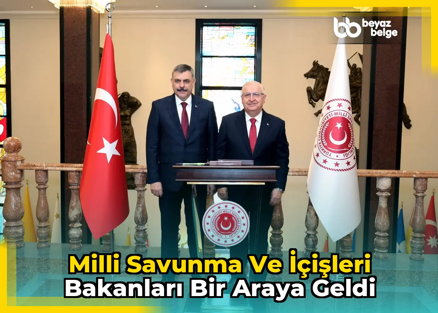 Milli Savunma ve İçişleri Bakanları bir araya geldi