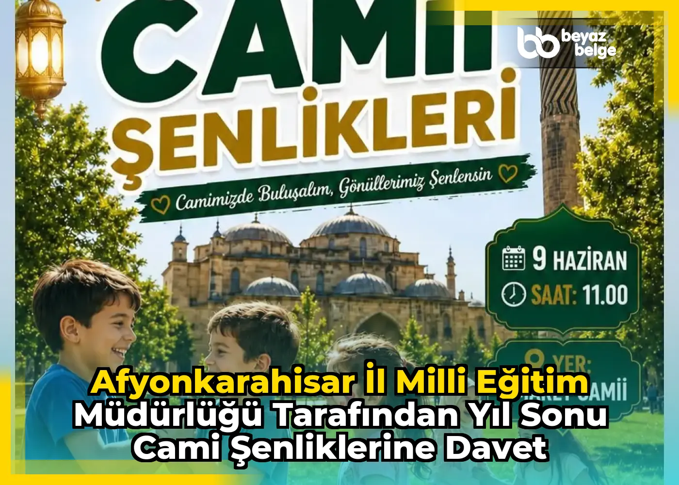 Afyonkarahisar İl Milli Eğitim Müdürlüğü Tarafından Yıl Sonu Cami Şenliklerine Davet