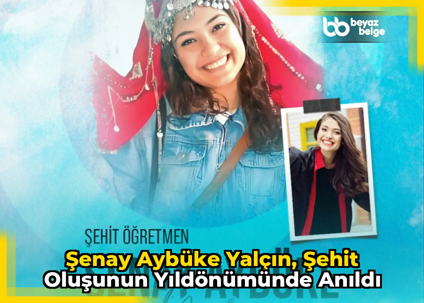 Şenay Aybüke Yalçın, şehit oluşunun yıldönümünde anıldı