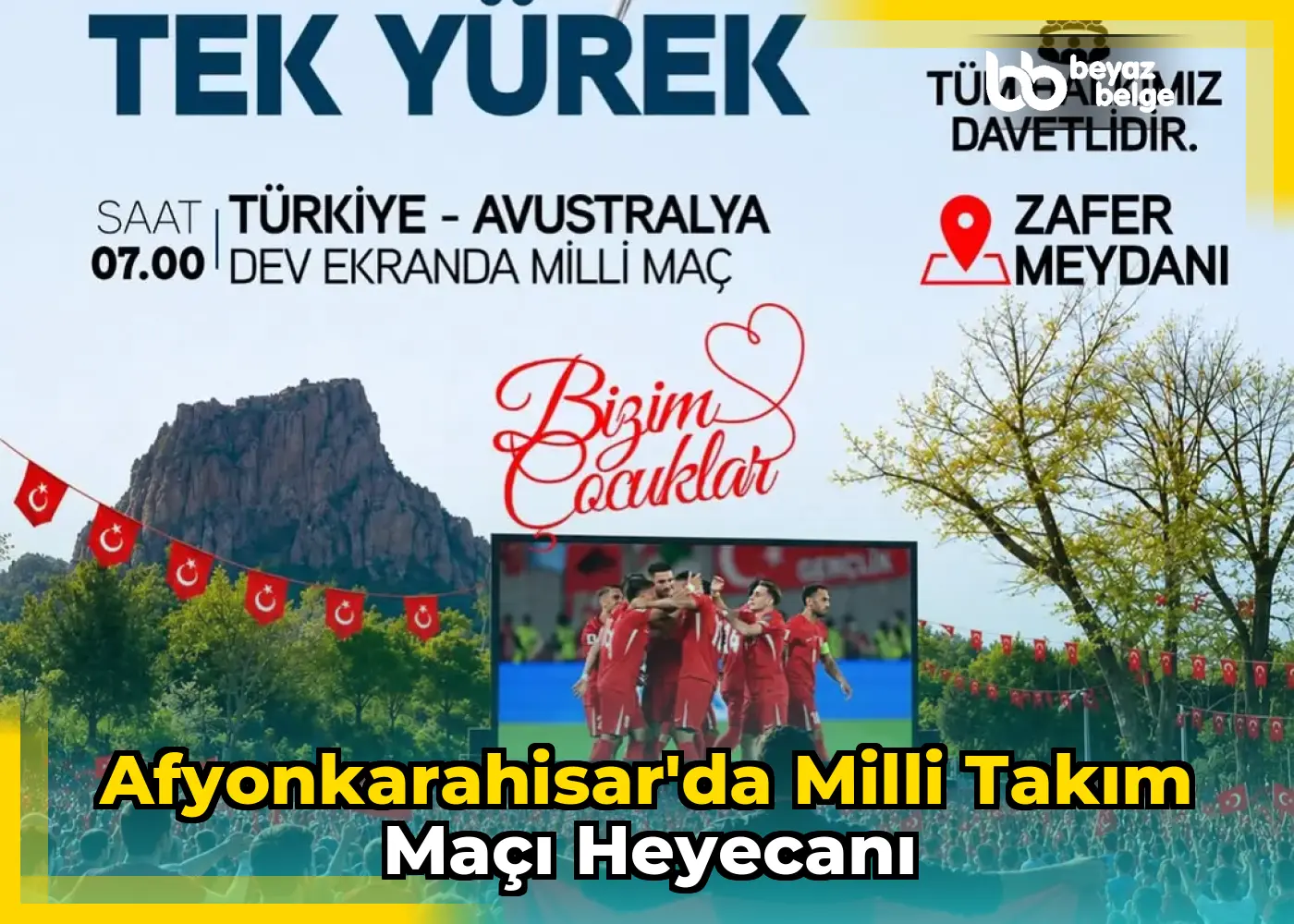 Afyonkarahisar'da Milli Takım Maçı Heyecanı
