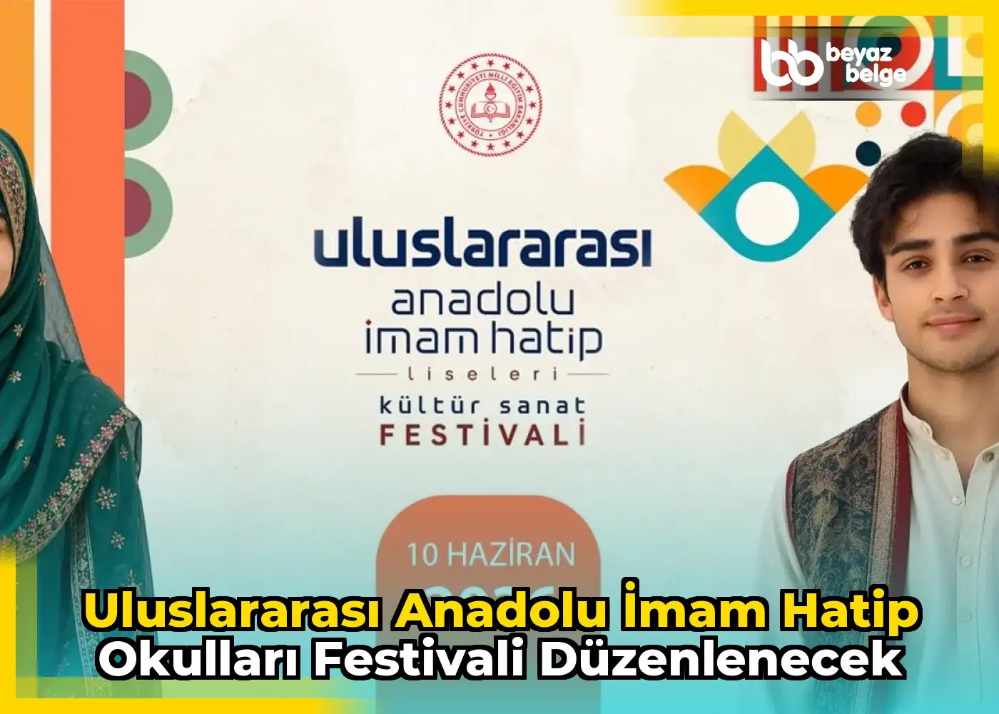 Uluslararası Anadolu İmam Hatip Okulları Festivali Düzenlenecek