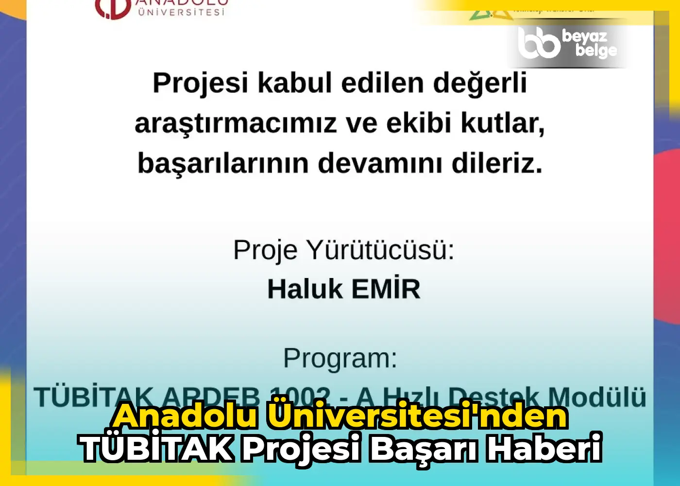 Anadolu Üniversitesi'nden TÜBİTAK projesi başarı haberi