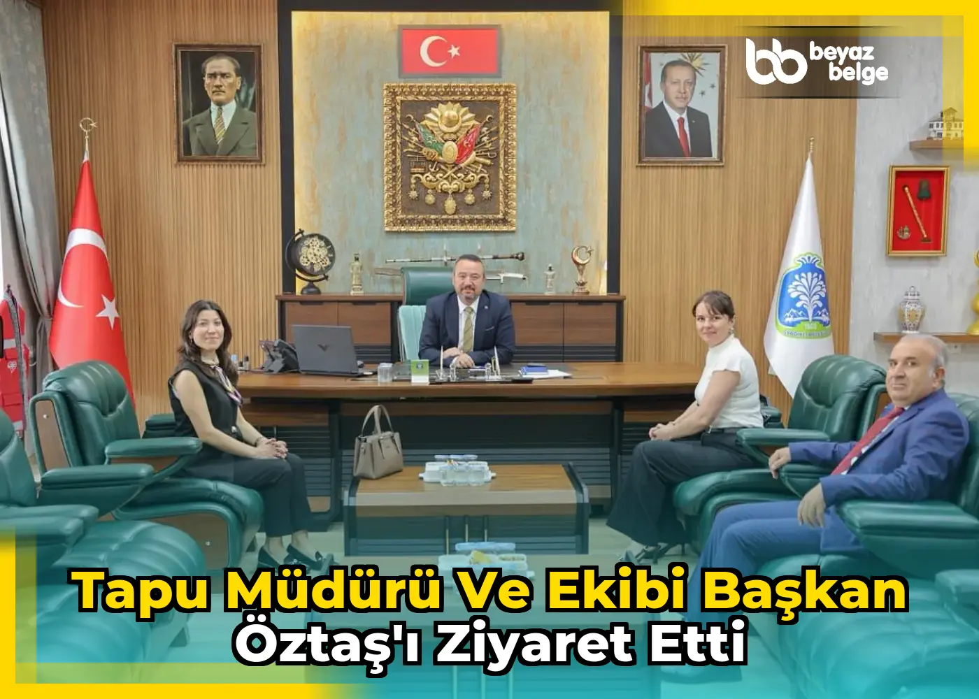 Tapu Müdürü ve Ekibi Başkan Öztaş'ı Ziyaret Etti