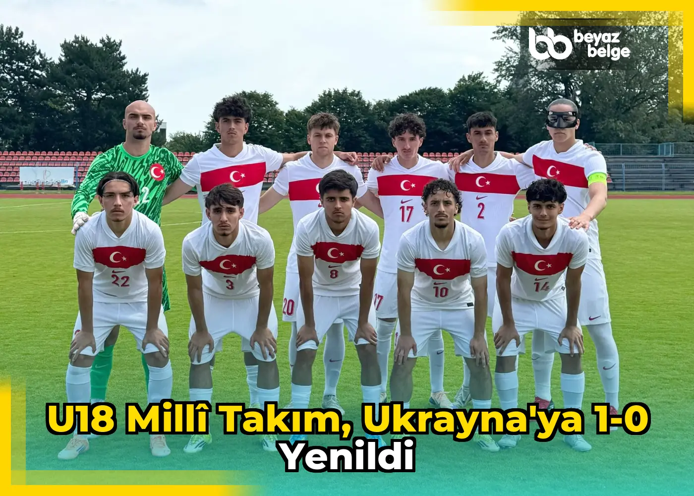 U18 Millî Takım, Ukrayna'ya 1-0 Yenildi