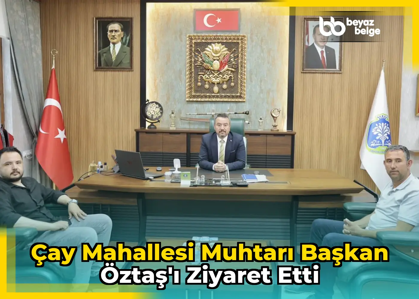 Çay Mahallesi Muhtarı Başkan Öztaş'ı Ziyaret Etti