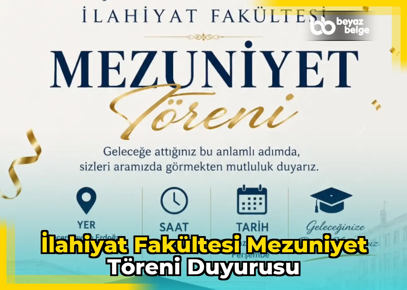 İlahiyat Fakültesi Mezuniyet Töreni Duyurusu