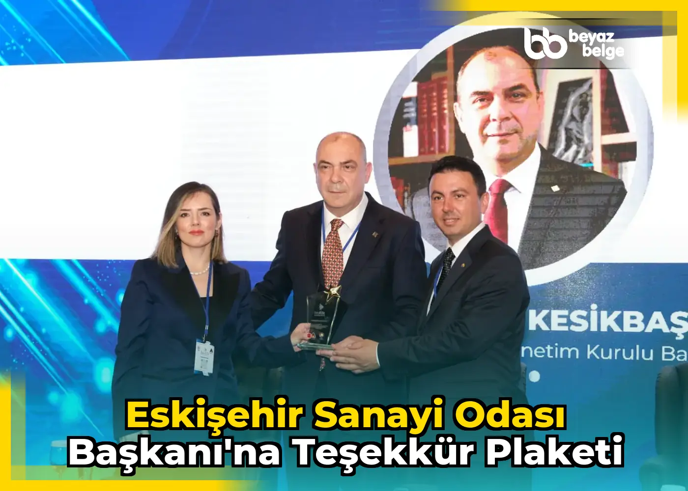 Eskişehir Sanayi Odası Başkanı'na teşekkür plaketi