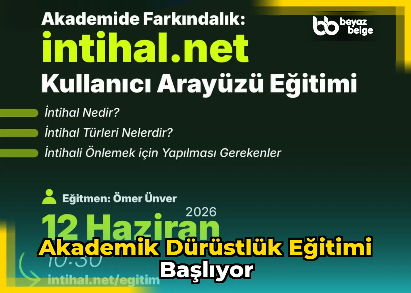 Akademik Dürüstlük Eğitimi Başlıyor