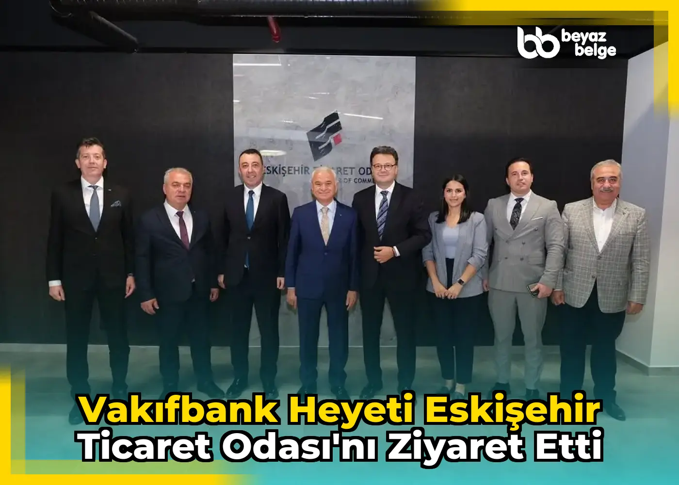 Vakıfbank heyeti Eskişehir Ticaret Odası'nı ziyaret etti