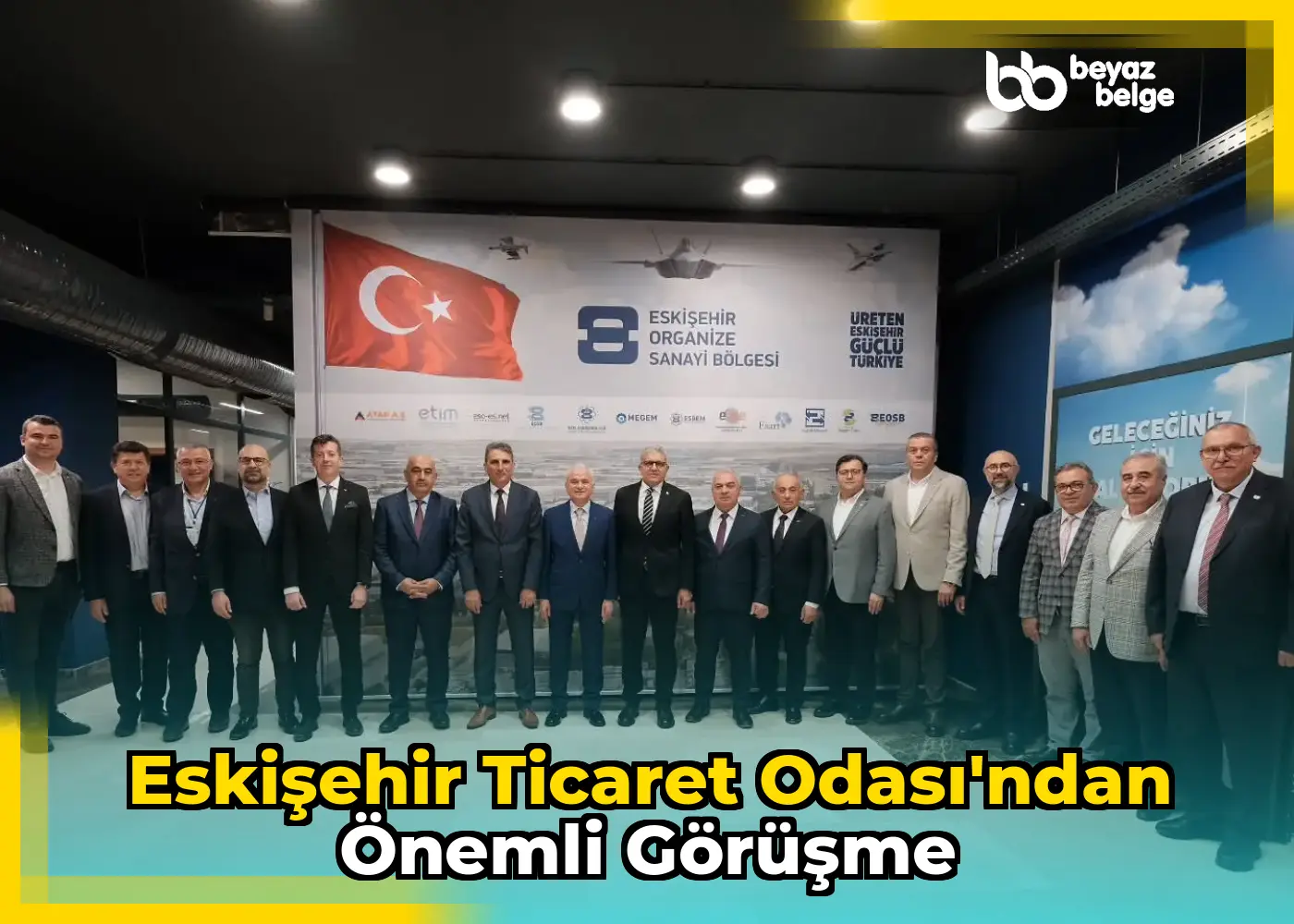 Eskişehir Ticaret Odası'ndan önemli görüşme