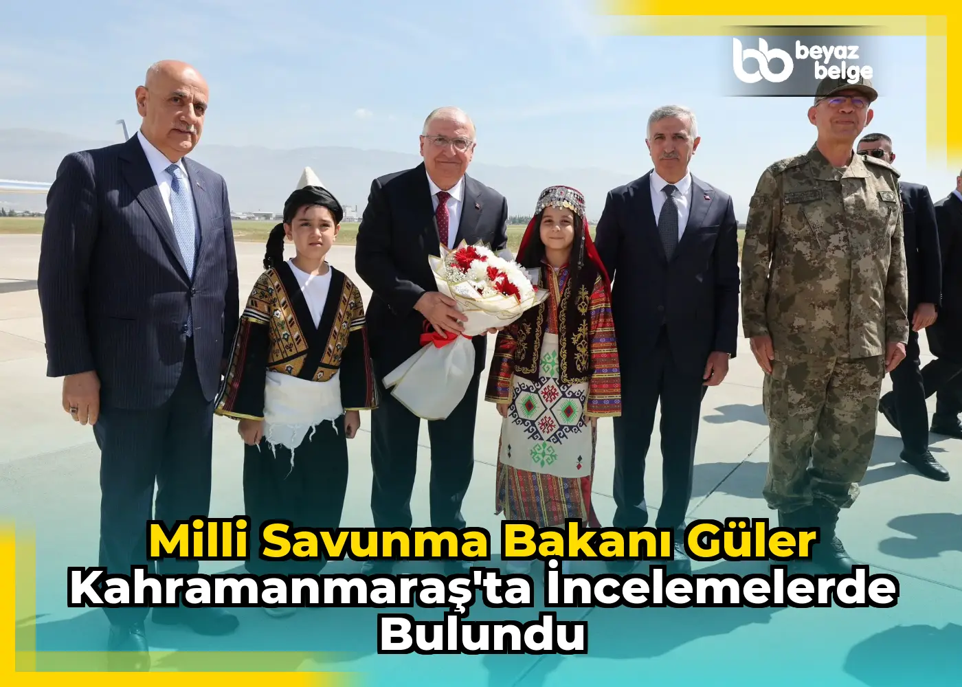 Milli Savunma Bakanı Güler Kahramanmaraş'ta incelemelerde bulundu