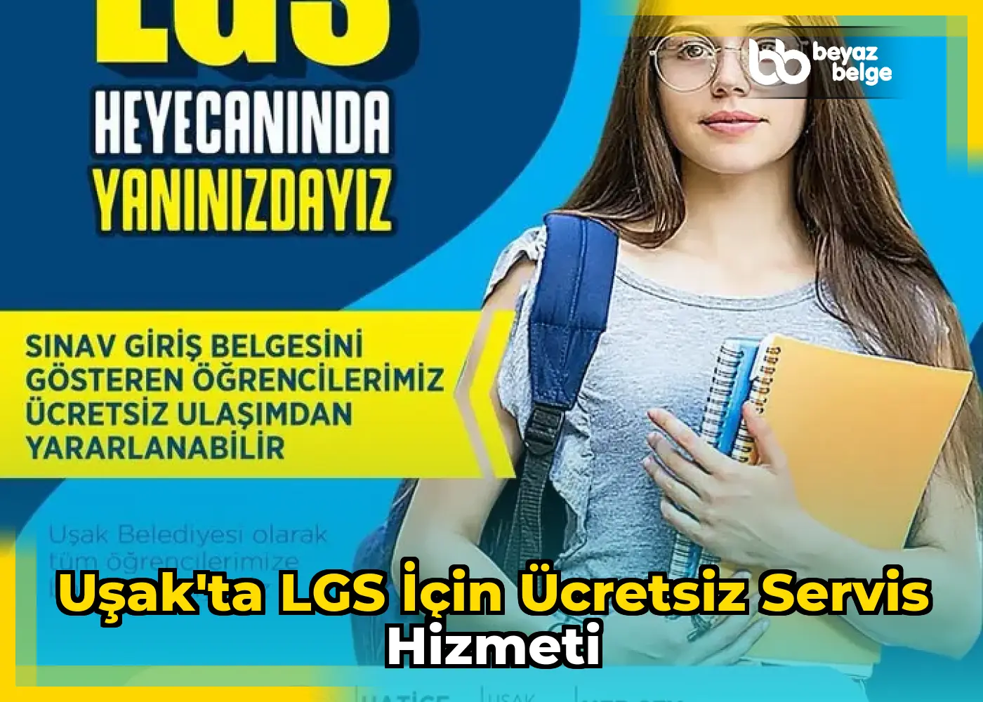 Uşak'ta LGS için ücretsiz servis hizmeti
