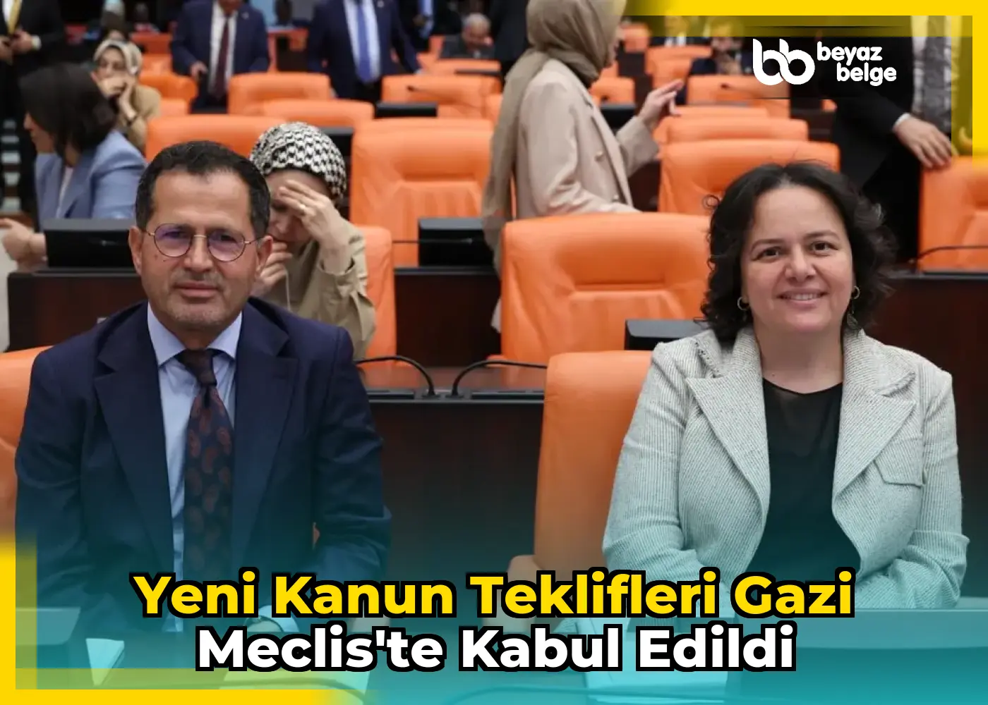 Yeni kanun teklifleri Gazi Meclis'te kabul edildi