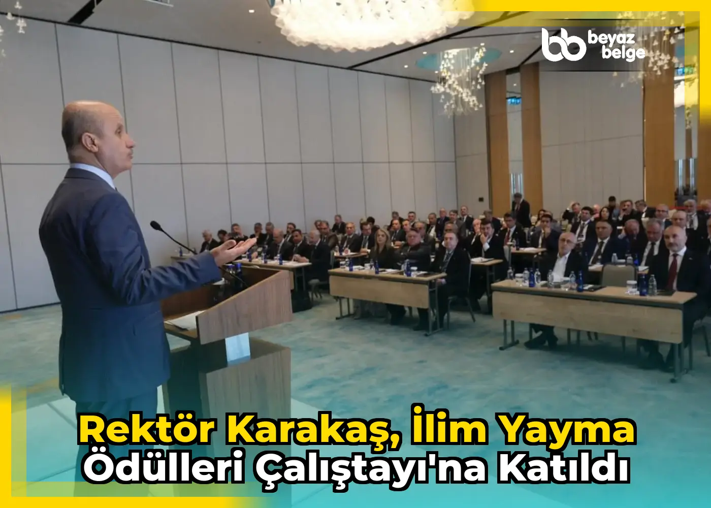 Rektör Karakaş, İlim Yayma Ödülleri Çalıştayı'na Katıldı