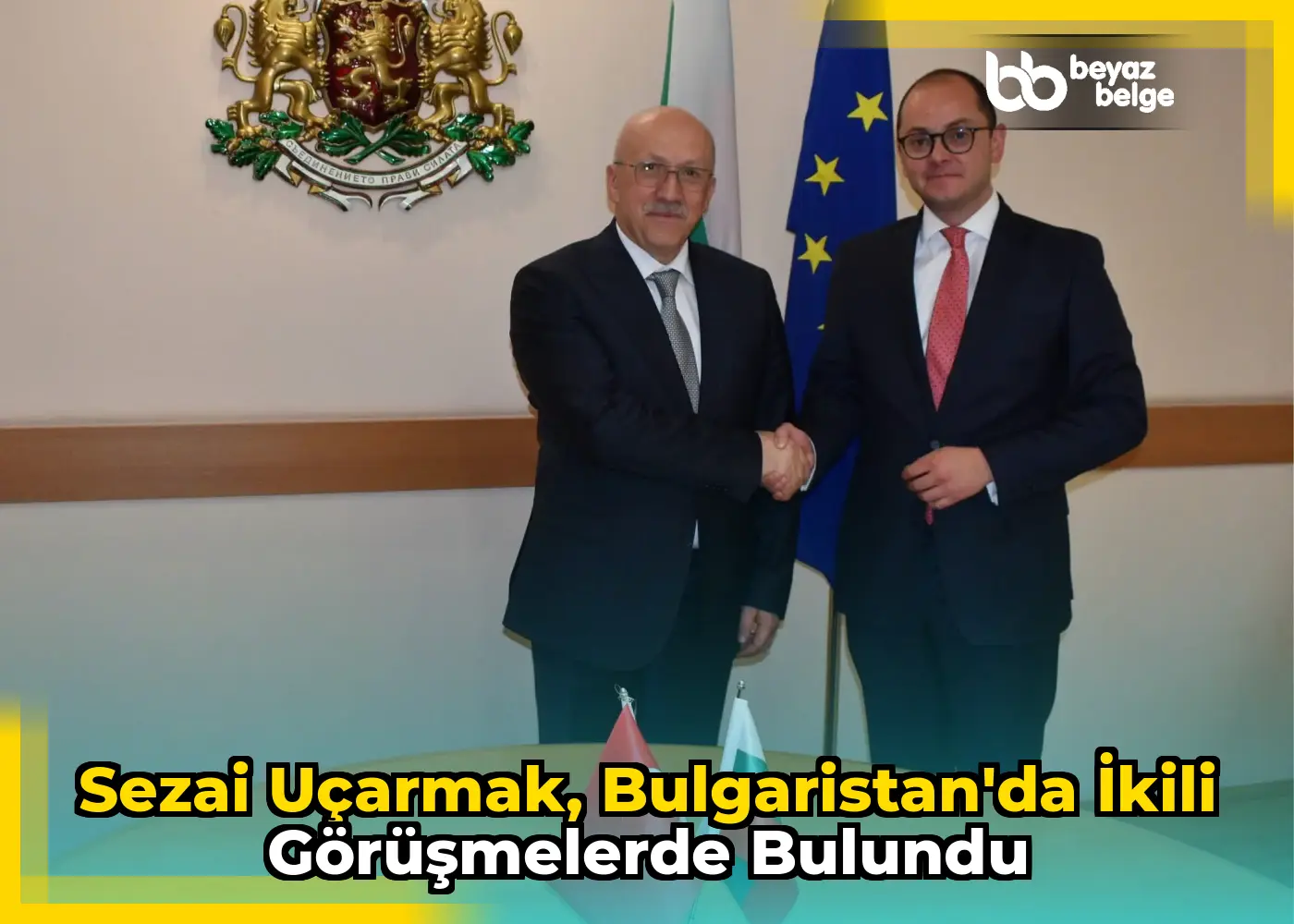Sezai Uçarmak, Bulgaristan'da İkili Görüşmelerde Bulundu