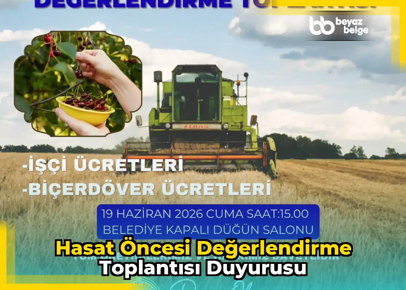 Hasat Öncesi Değerlendirme Toplantısı Duyurusu