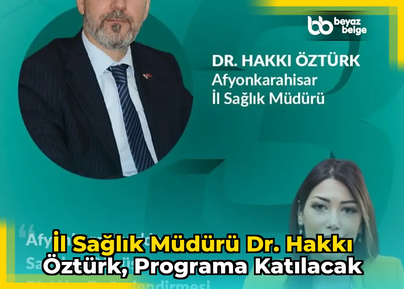 İl Sağlık Müdürü Dr. Hakkı Öztürk, programa katılacak