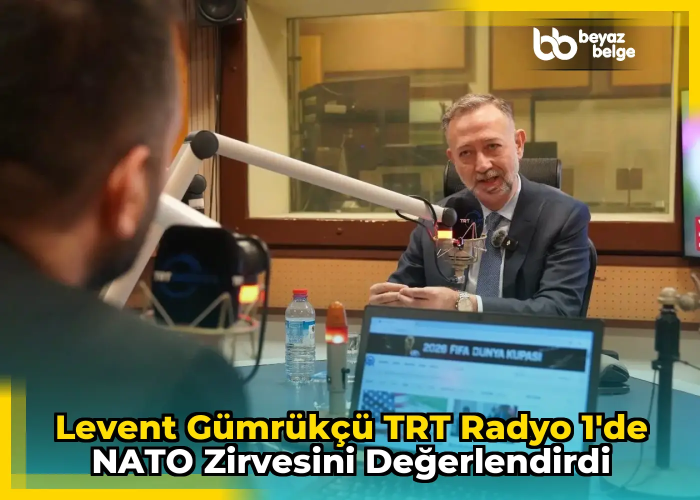 Levent Gümrükçü TRT Radyo 1'de NATO Zirvesini değerlendirdi