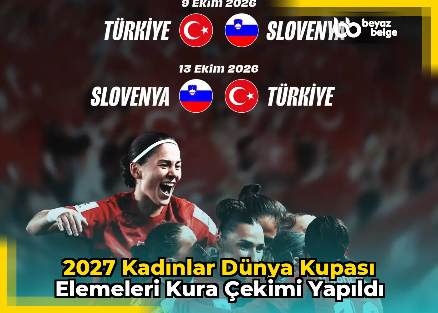 2027 Kadınlar Dünya Kupası Elemeleri Kura Çekimi Yapıldı
