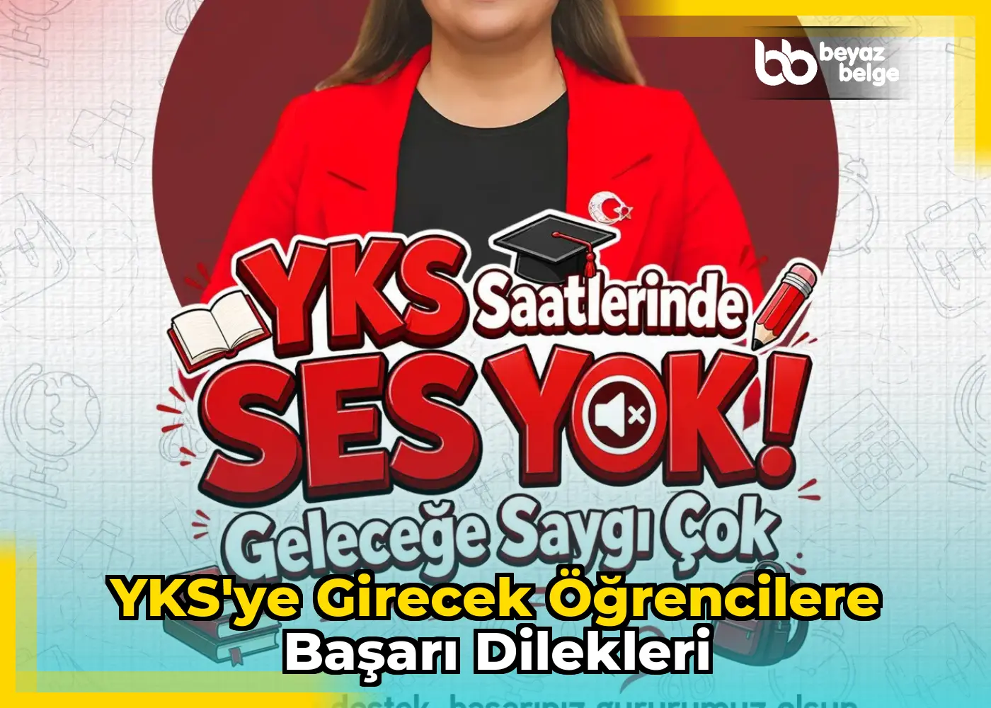 YKS'ye girecek öğrencilere başarı dilekleri