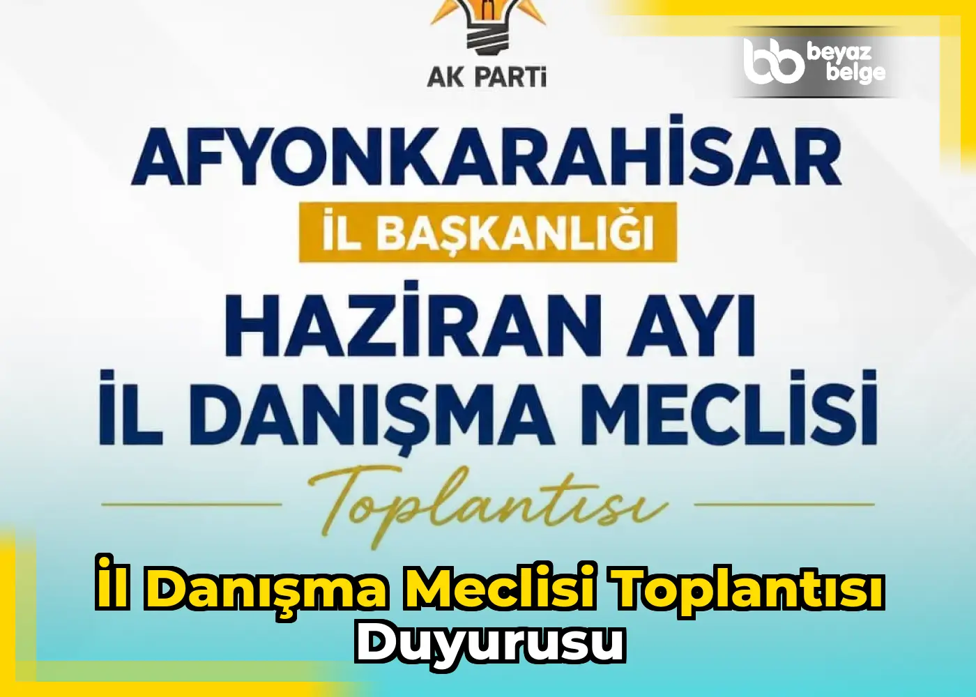 İl Danışma Meclisi Toplantısı Duyurusu