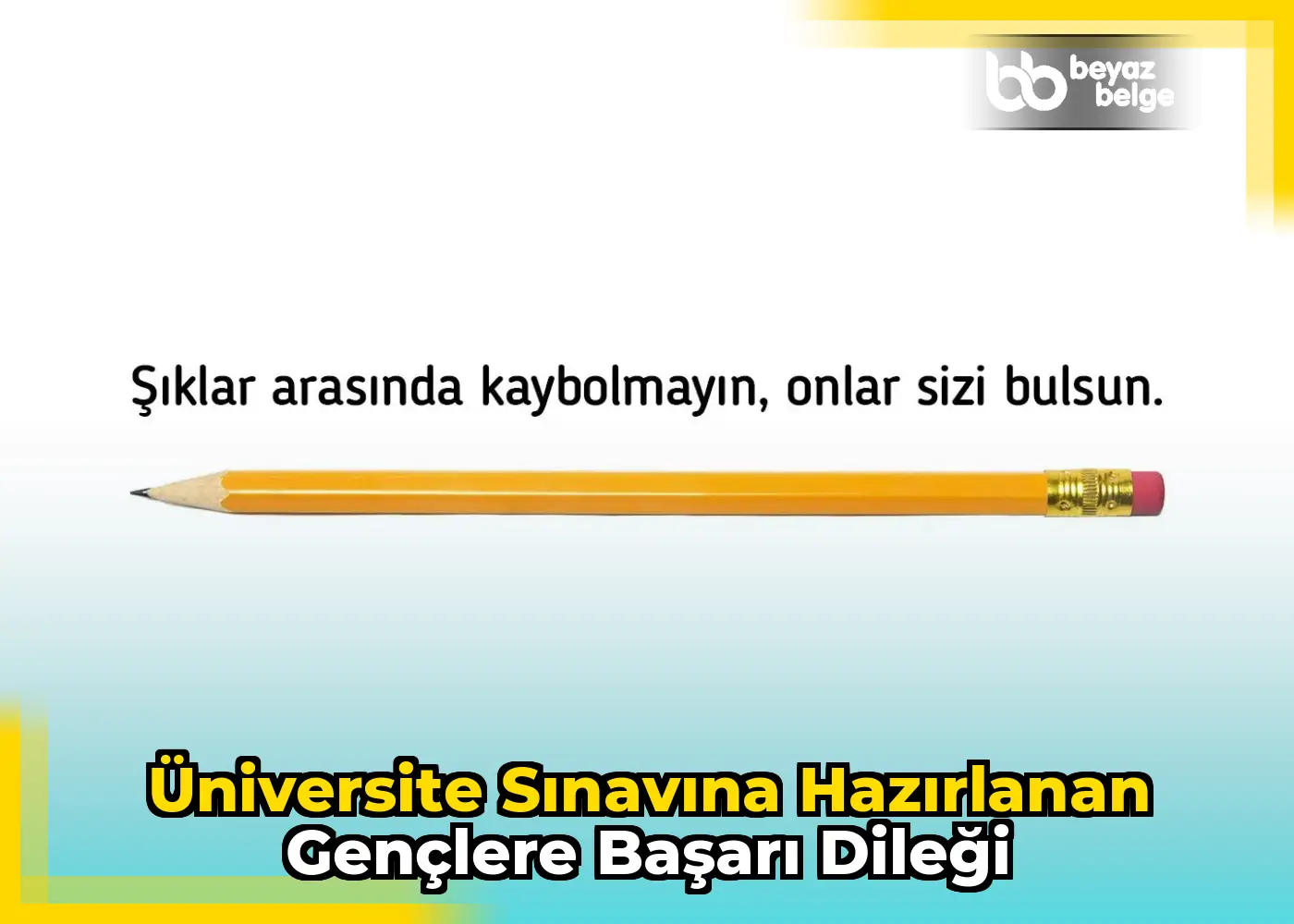 Üniversite sınavına hazırlanan gençlere başarı dileği
