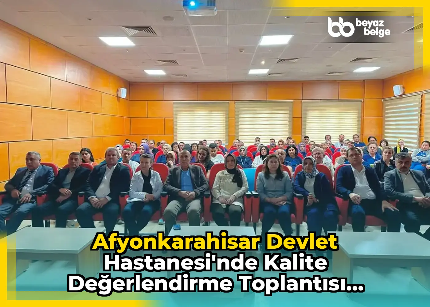 Afyonkarahisar Devlet Hastanesi'nde Kalite Değerlendirme Toplantısı Gerçekleştirildi