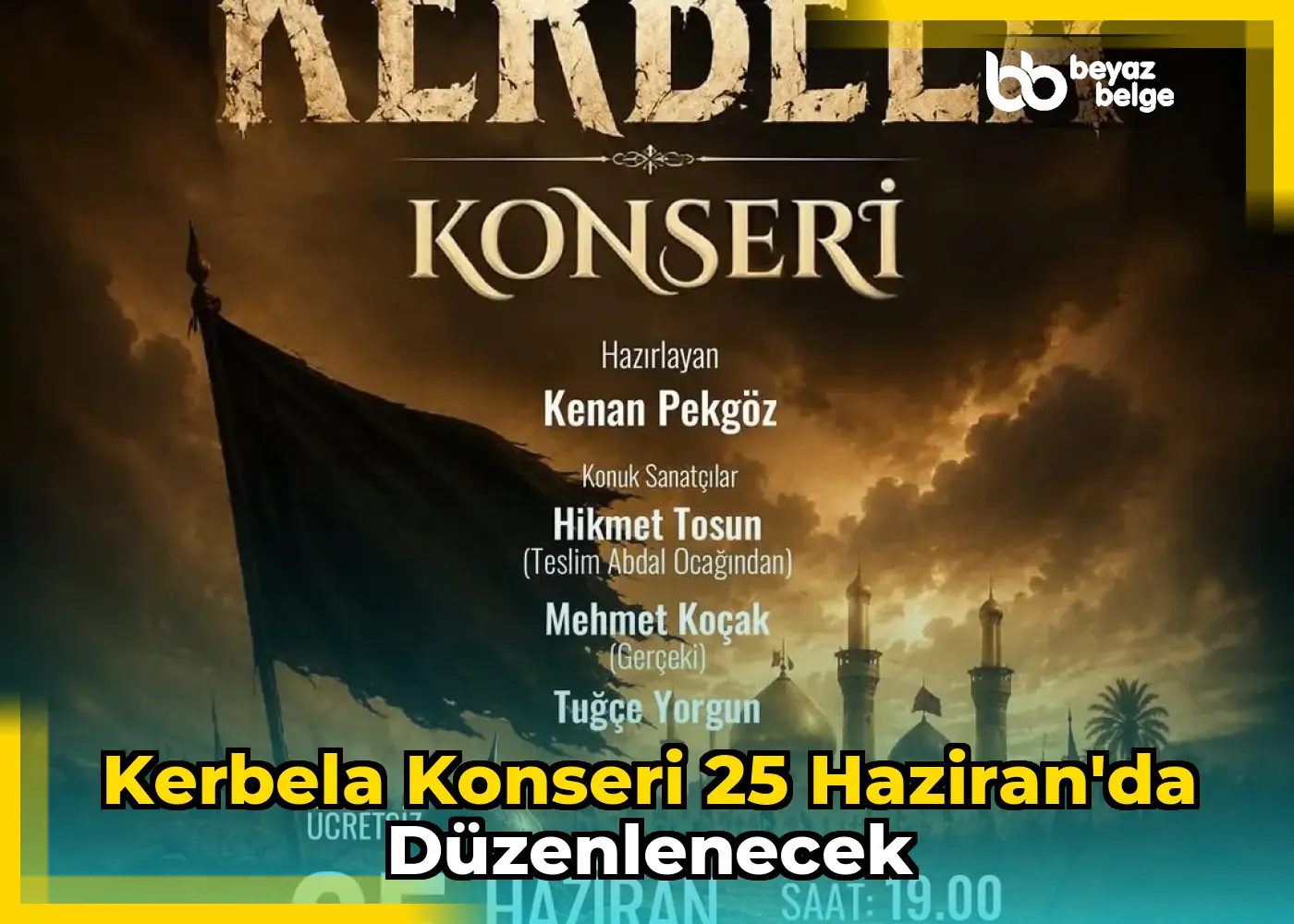 Kerbela Konseri 25 Haziran'da Düzenlenecek