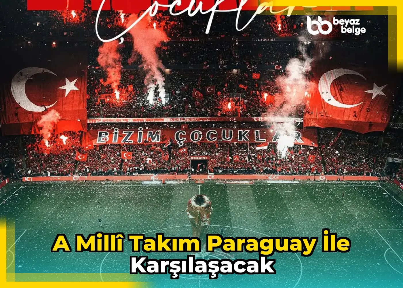 A Millî Takım Paraguay ile karşılaşacak