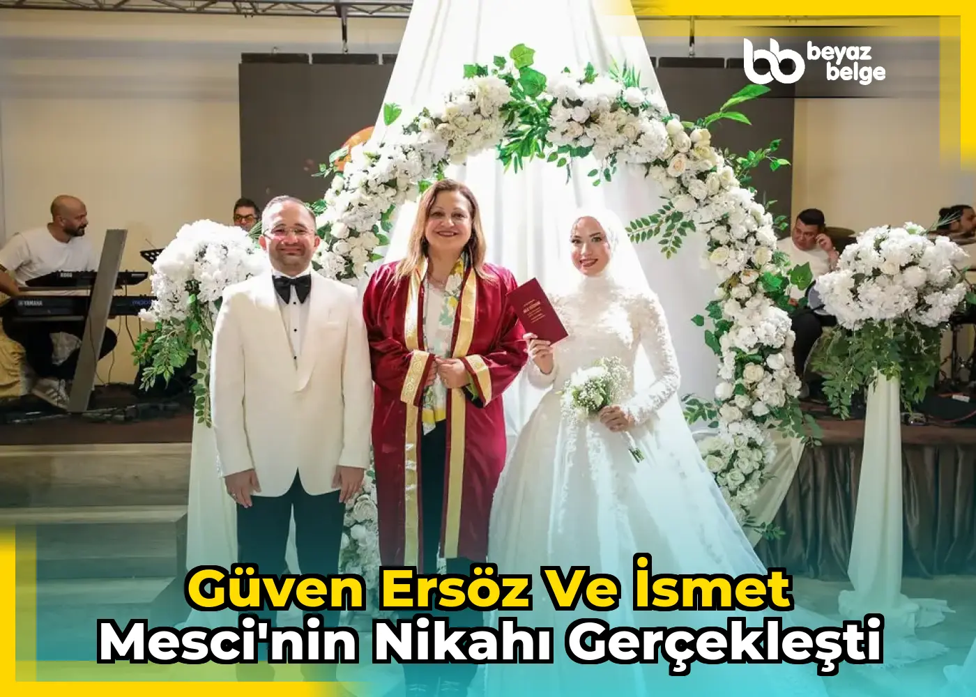 Güven Ersöz ve İsmet Mesci'nin nikahı gerçekleşti