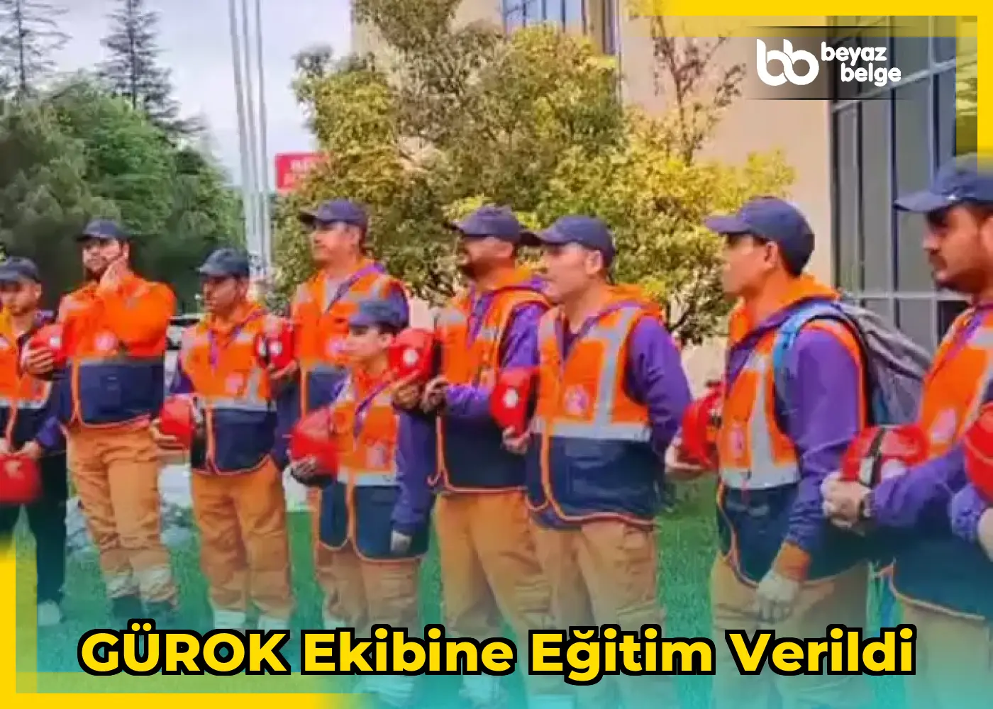 GÜROK Ekibine Eğitim Verildi