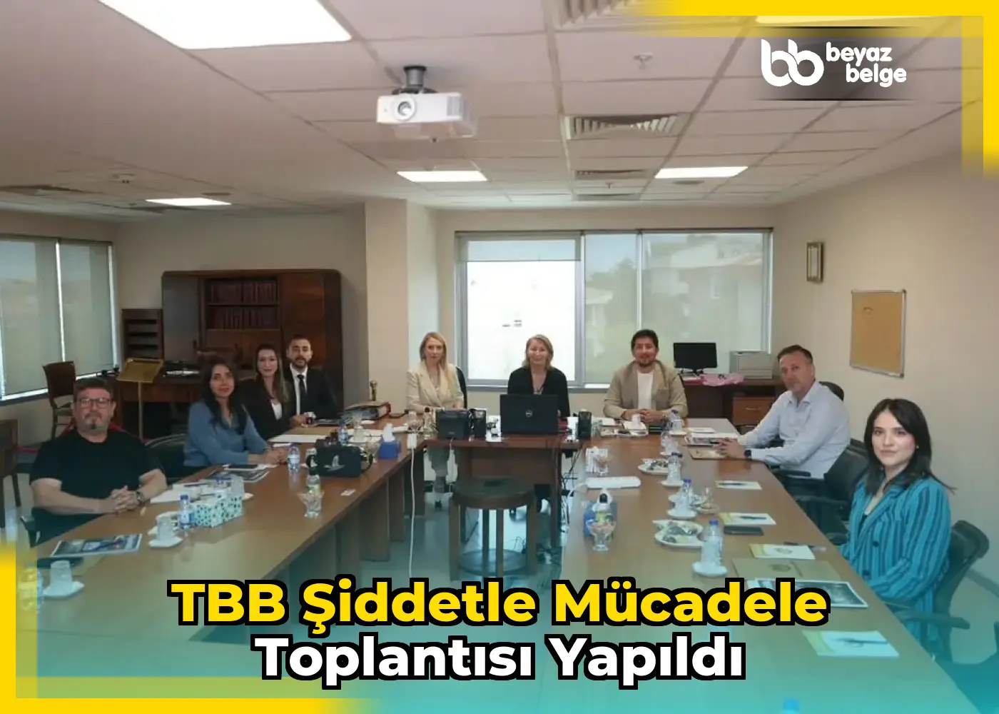 TBB Şiddetle Mücadele Toplantısı Yapıldı