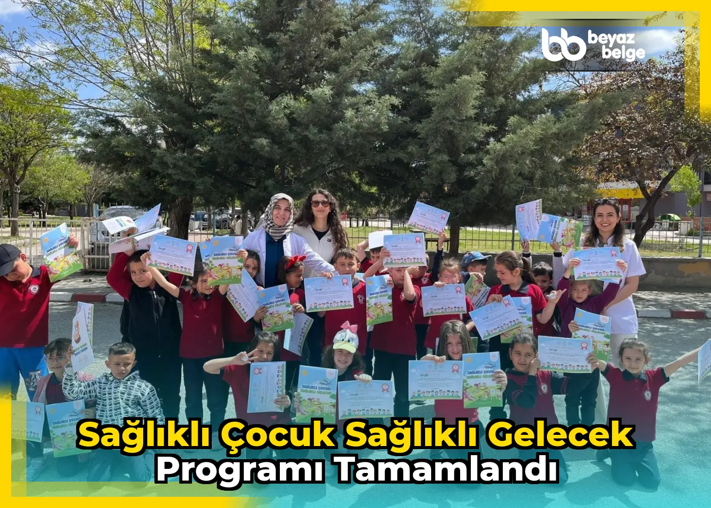 Sağlıklı Çocuk Sağlıklı Gelecek Programı Tamamlandı