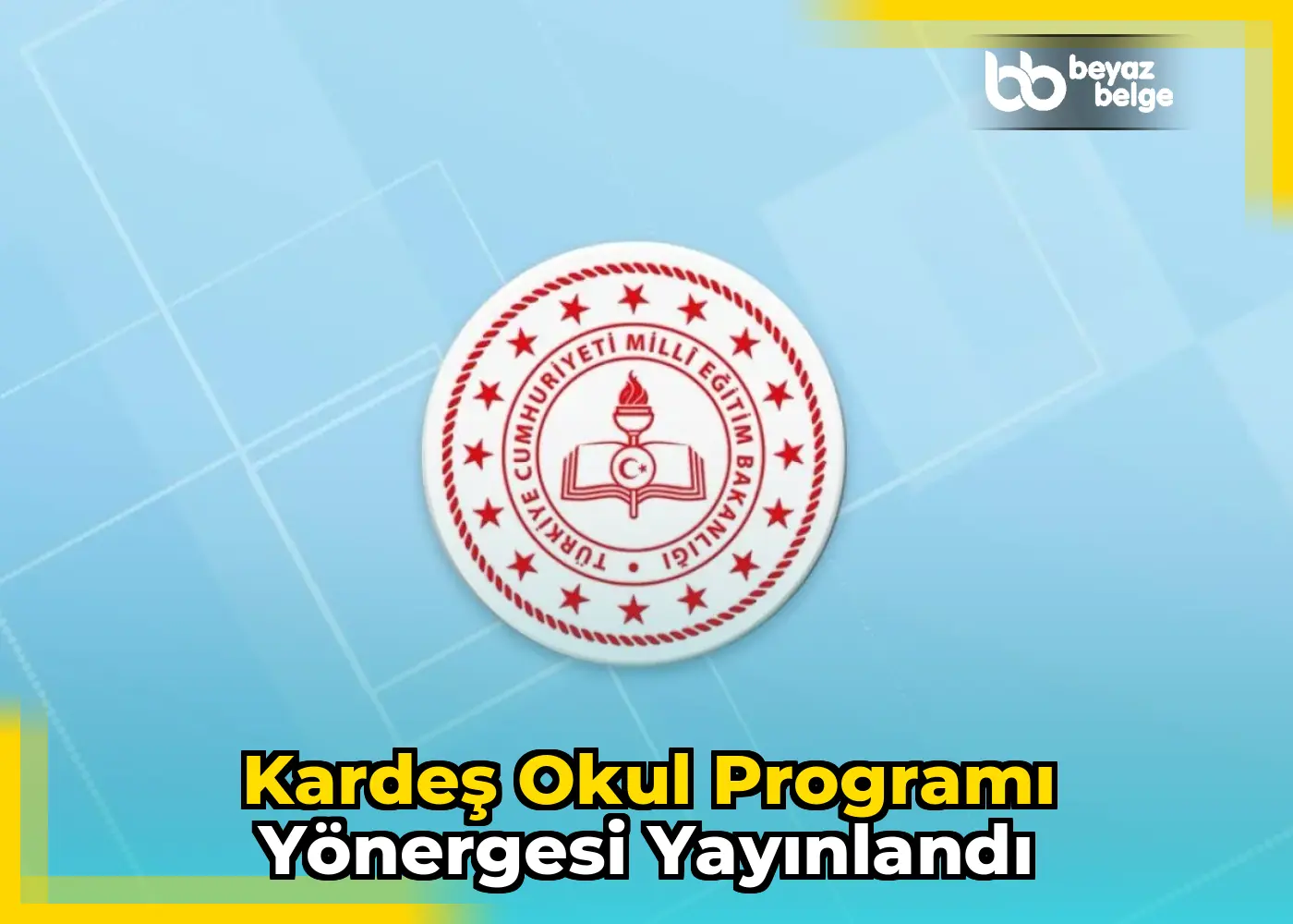 Kardeş Okul Programı Yönergesi Yayınlandı